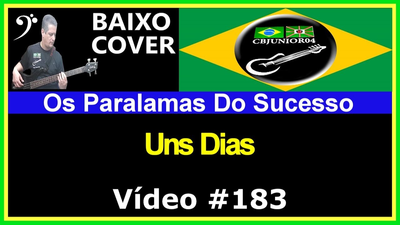 🇧🇷 Os Paralamas do Sucesso - Uns Dias (Baixo Cover) CBJUNIOR04