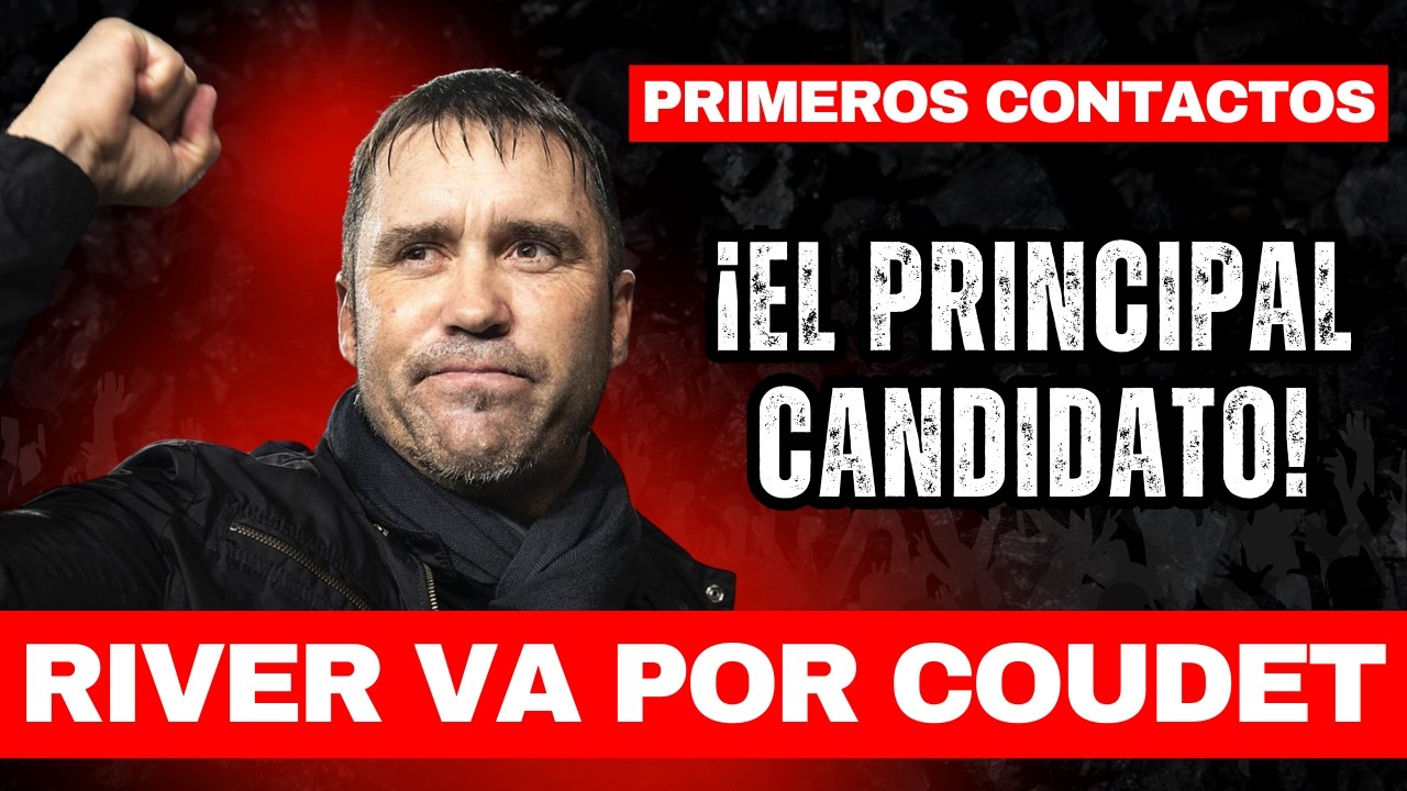 💣💥BOMBAZO EN RIVER: YA INICIÓ LOS PRIMEROS CONTACTOS CON EDUARDO COUDET