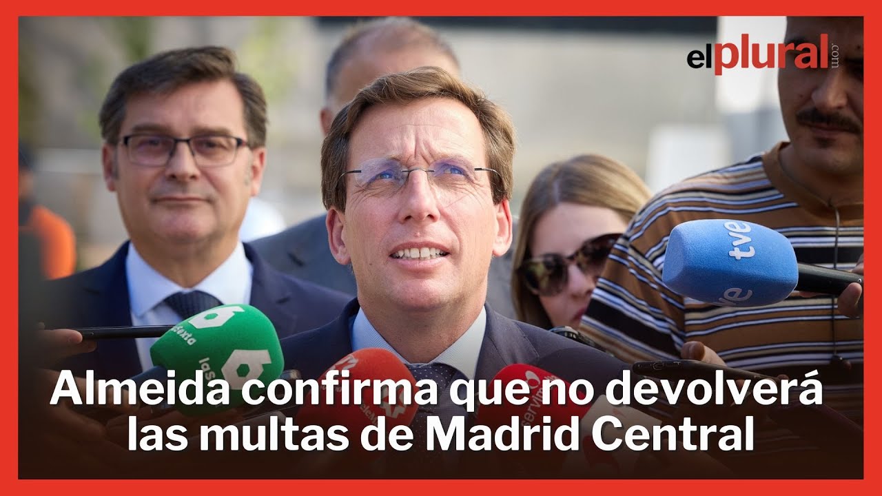 Almeida confirma que no devolverá las multas de Madrid Central