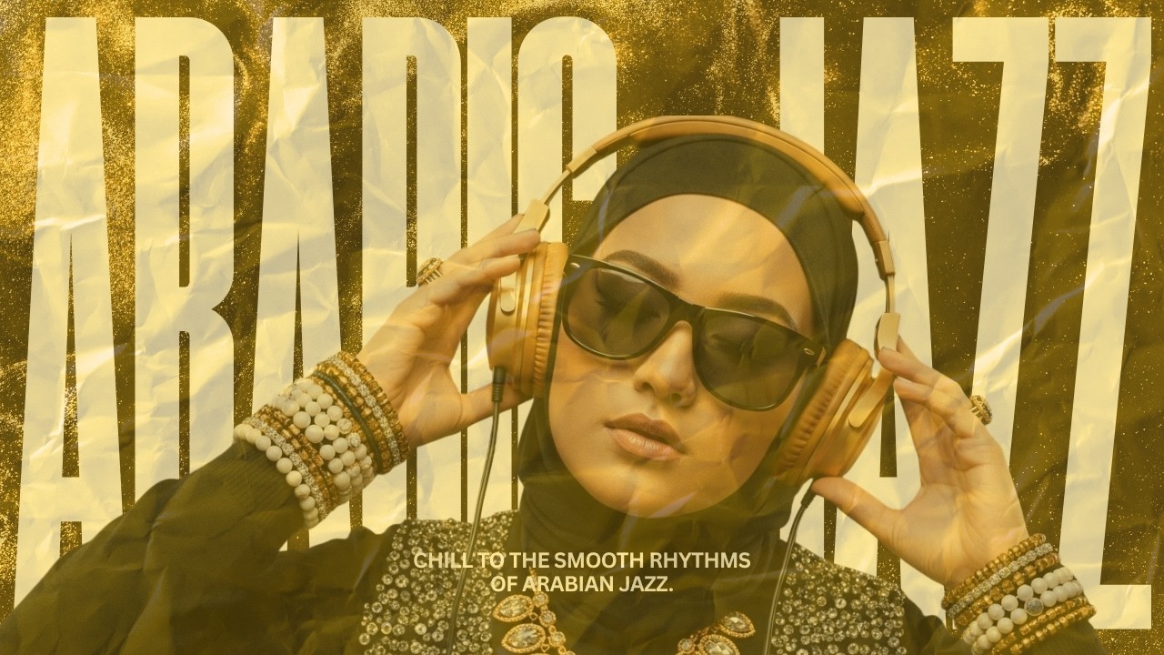 Arabian Jazz Fushion | Smooth Arabian Music for Studying