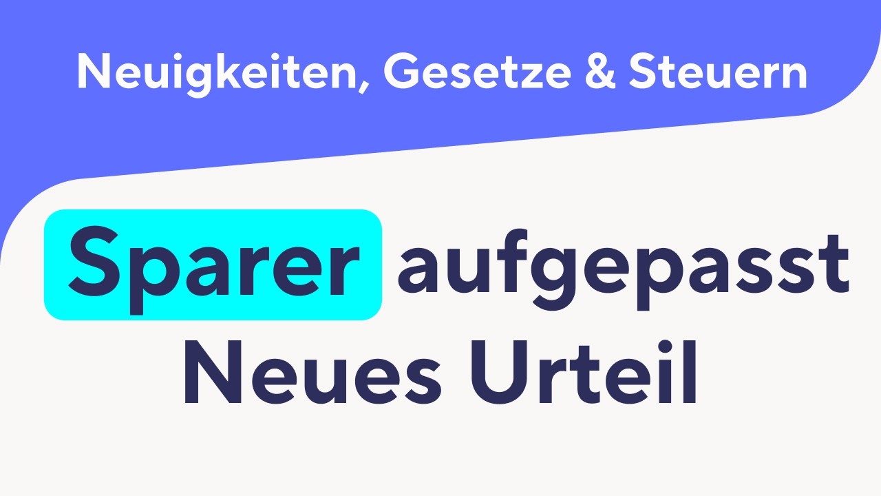 NEUES Urteil: DAS m&uuml;ssen Sparer JETZT wissen!