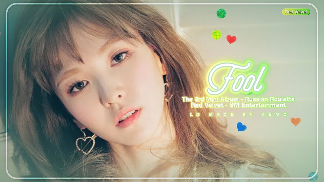 Red Velvet (레드벨벳) ✶ Fool ✶ ꒰ Line Distribution ꒱