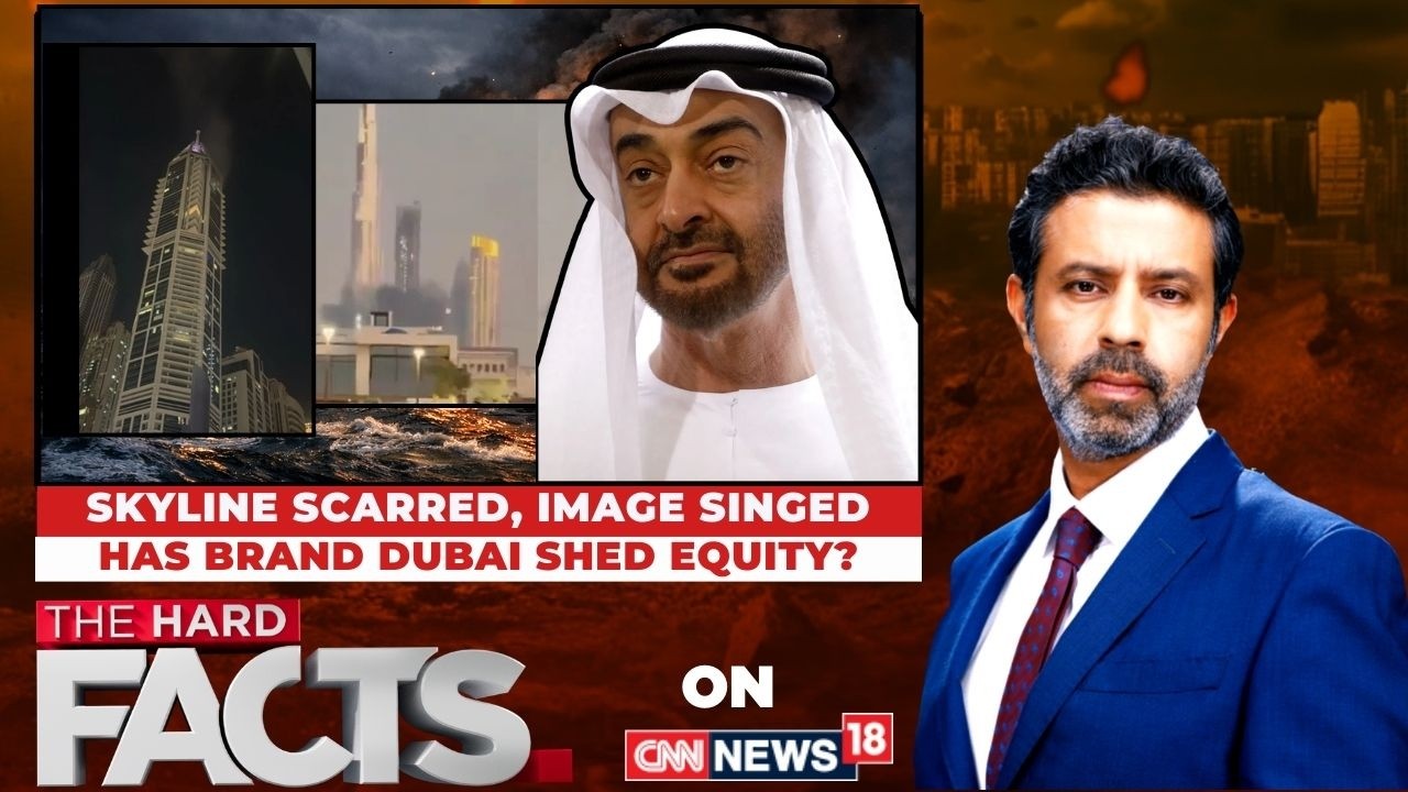 UAE Crisis | Skyline Scarred, Image Singed: Has Brand Dubai Shed Equity? | The Hard Facts | News18