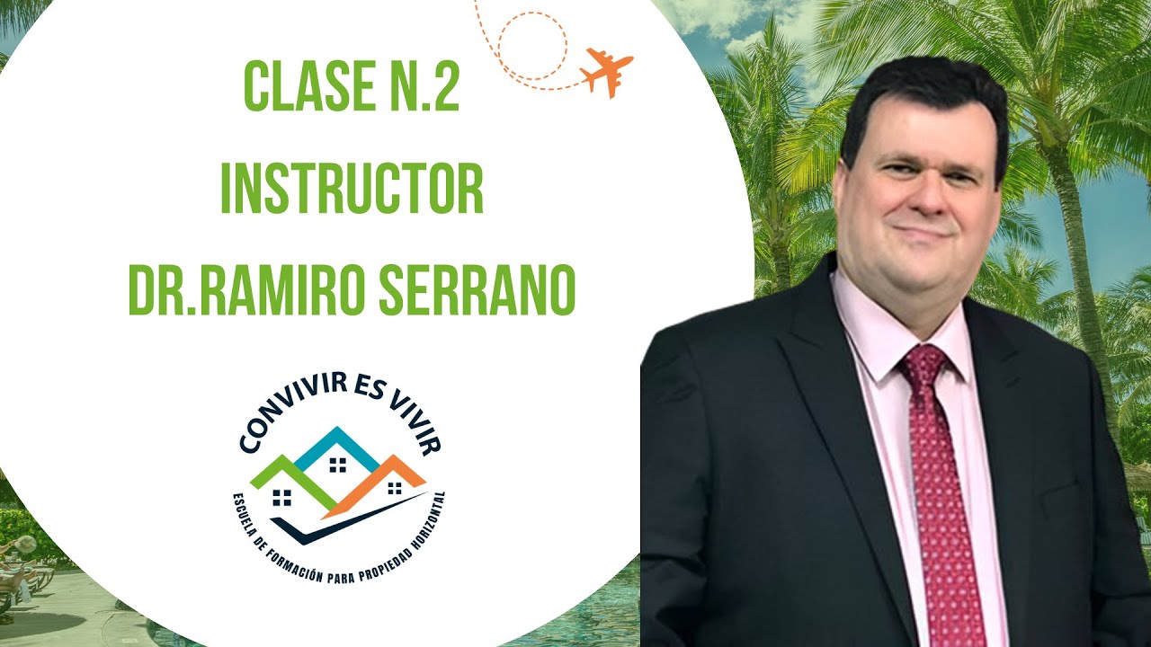 CLASE N.2 CURSO ADMINISTRATIVO ESPECIALIZADO DE RENTAS CORTAS PARA PROPIEDAD HORIZONTAL 2025.