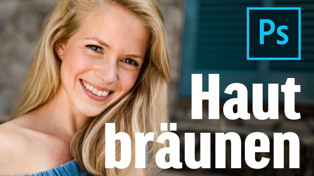 Haut bräunen mit Photoshop