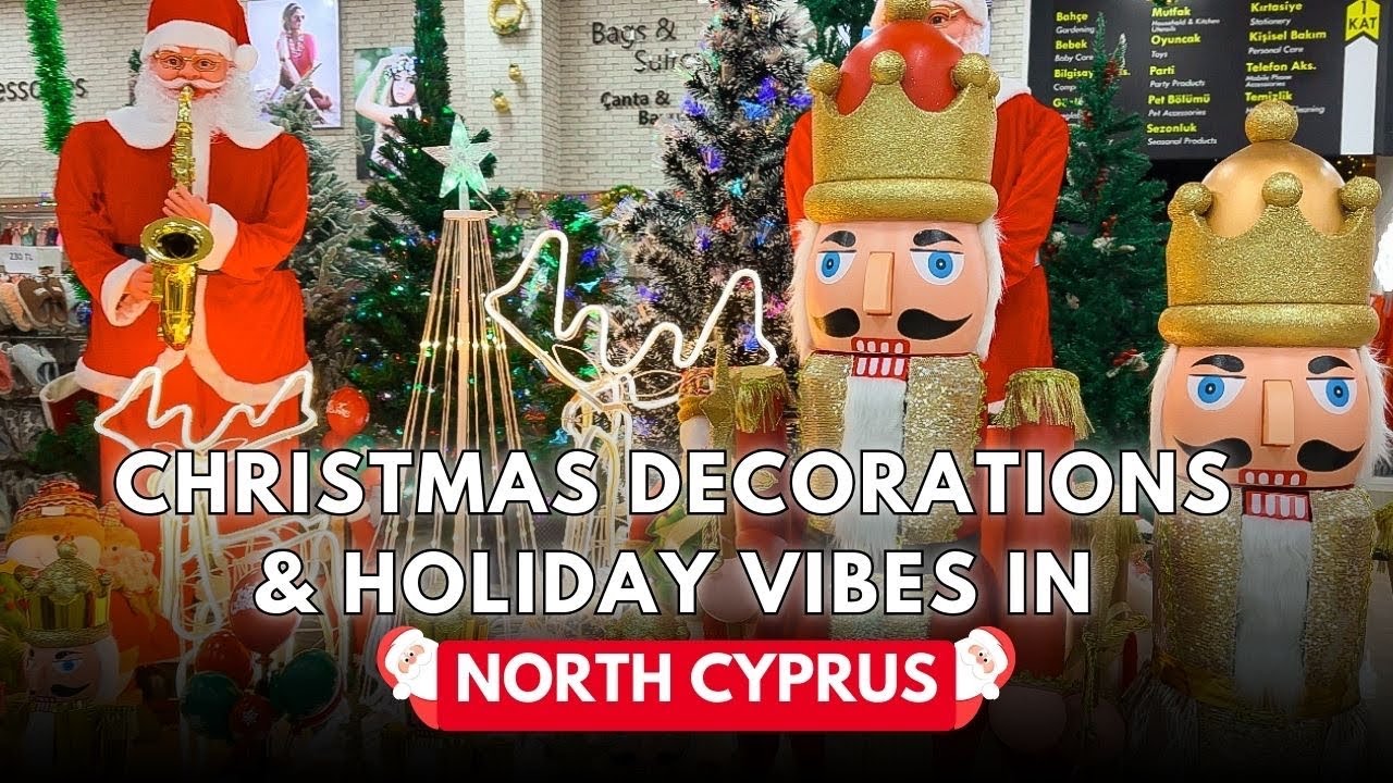 Christmas Decorations & Holiday Vibes in North Cyprus!