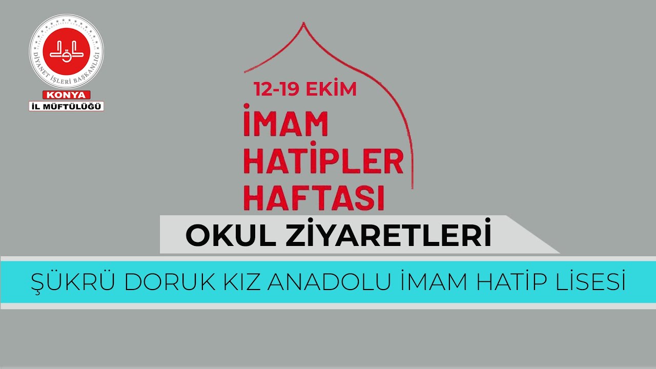 12-19 EKİM İMAM HATİPLER HAFTASI - OKUL ZİYARETLERİ (Şükrü Doruk Kız Anadolu İmam Hatip Lisesi )