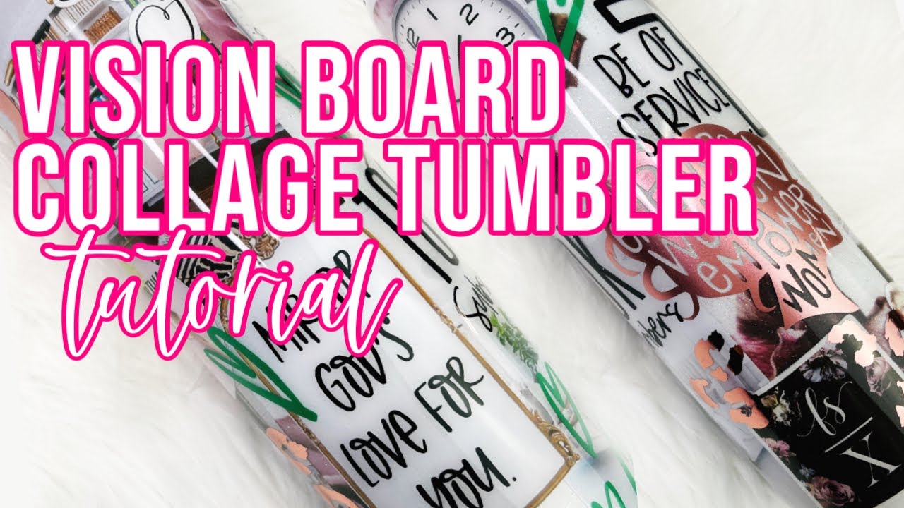 Collage Tumbler Tutorial