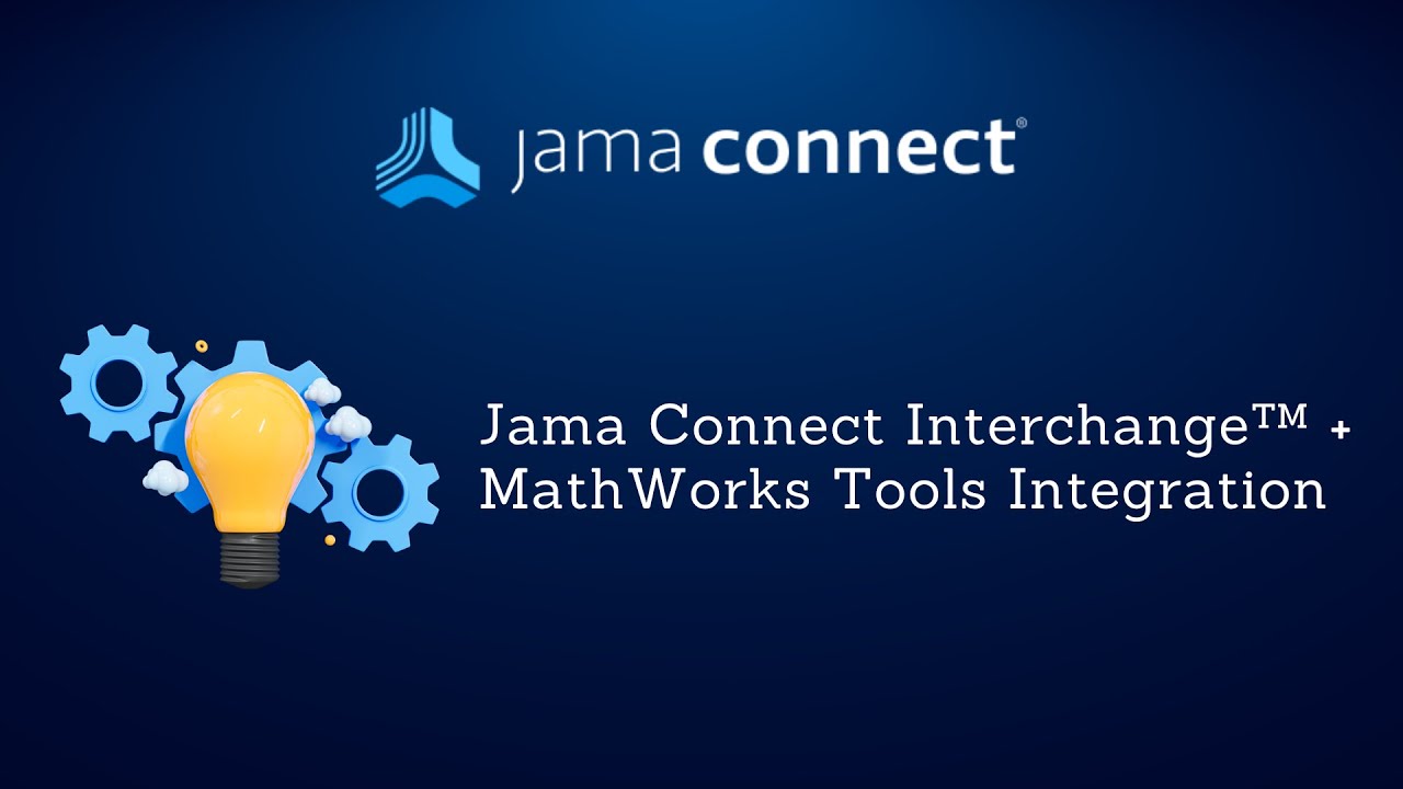 Jama Connect Interchange™ + MathWorks Tools Integration
