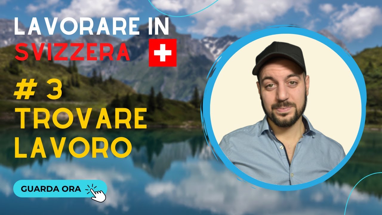 LAVORO IN SVIZZERA | # 3 TROVARE LAVORO