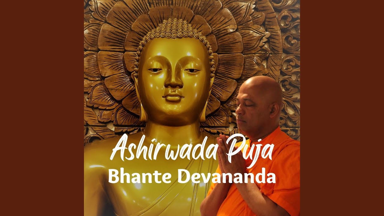 Buddhist Blessings Ashirwada Bodhi Puja Theravada Chanting Bhante Devananda Indiana Buddhist Temple