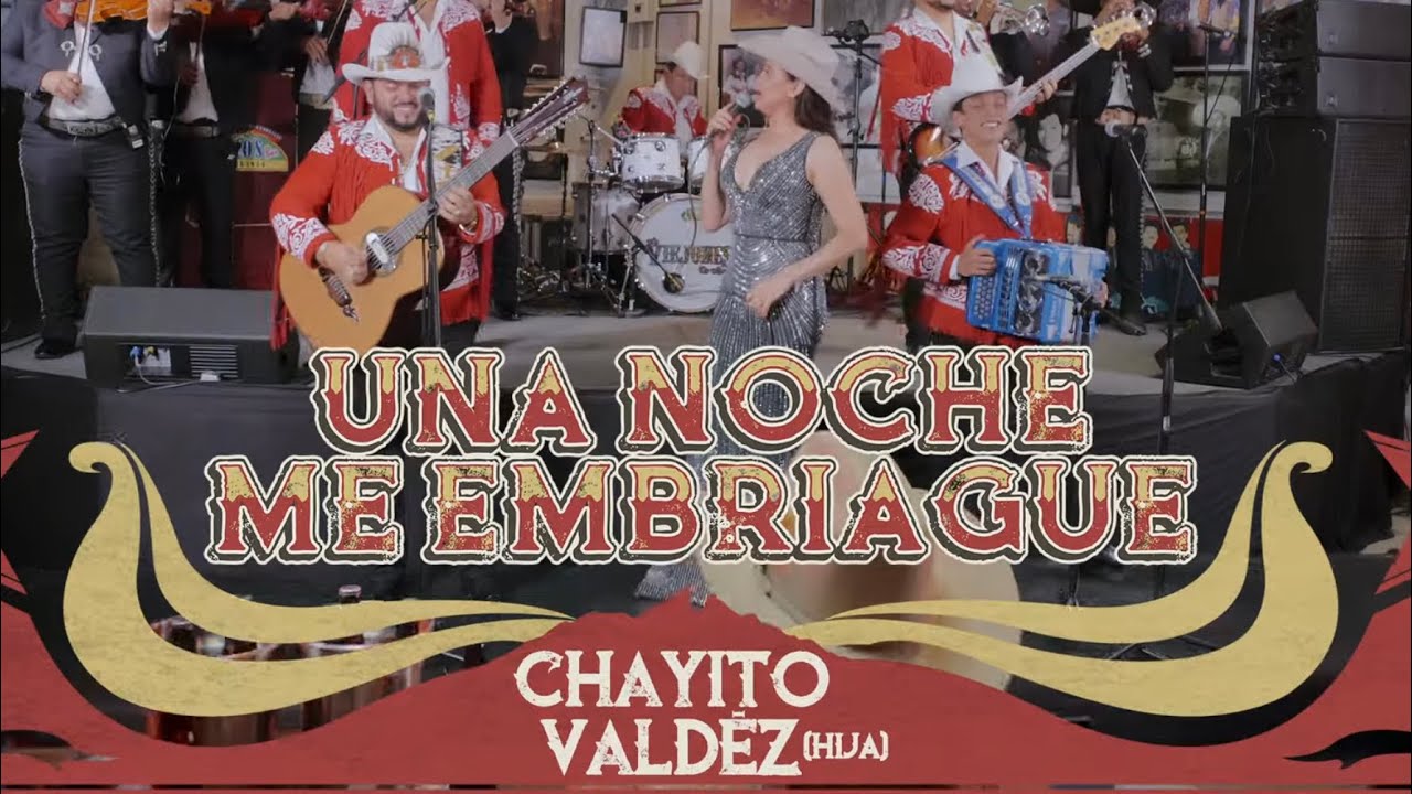 Los Viejones de Linares, Chayito Valdez Hija - Una Noche Me Embriague (Vídeo Oficial)