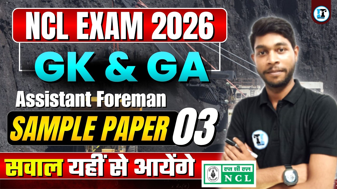 NCL Assistant Foreman GK Live Class - 03 | NCL Recruitment 2025 for Diploma Mechanical Trainee