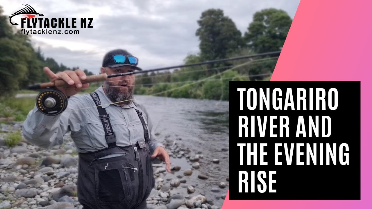 Tongariro River and the Evening Rise