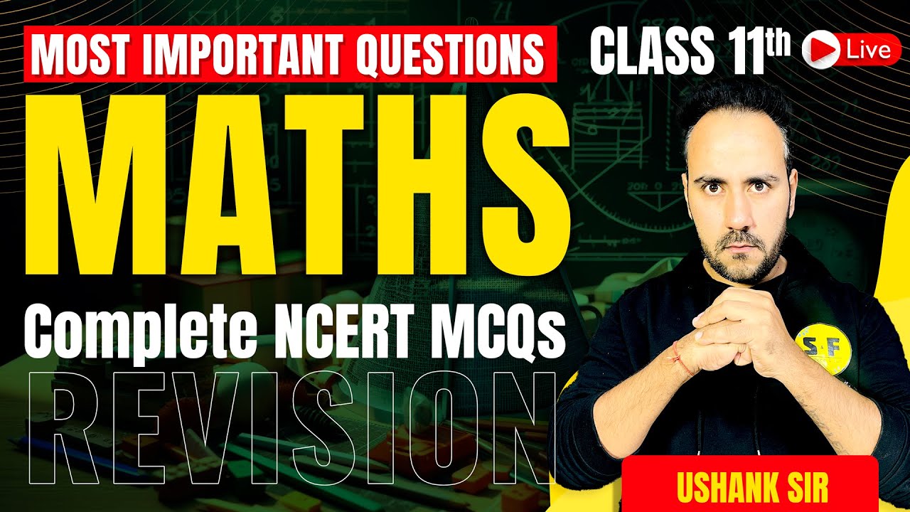 Complete Maths Most Important MCQs of Class 11th | Maths NCERT Book with Ushank Sir Science and fun