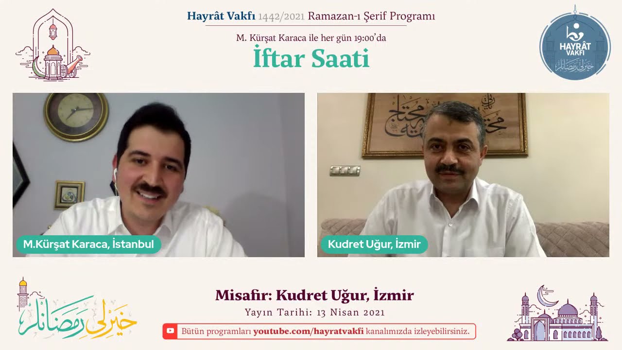 İftar Saati - Misafir: Kudret Uğur, İzmir