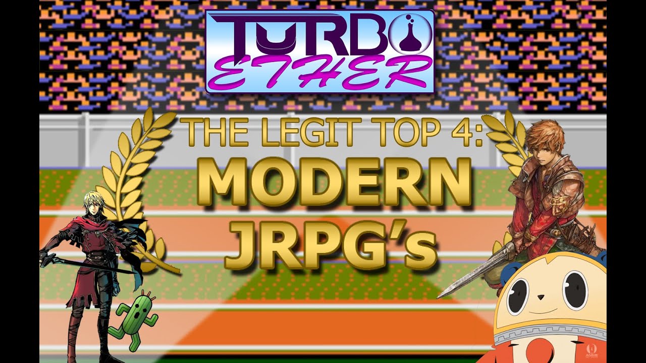 The Legit Top 4 : Modern JRPG's