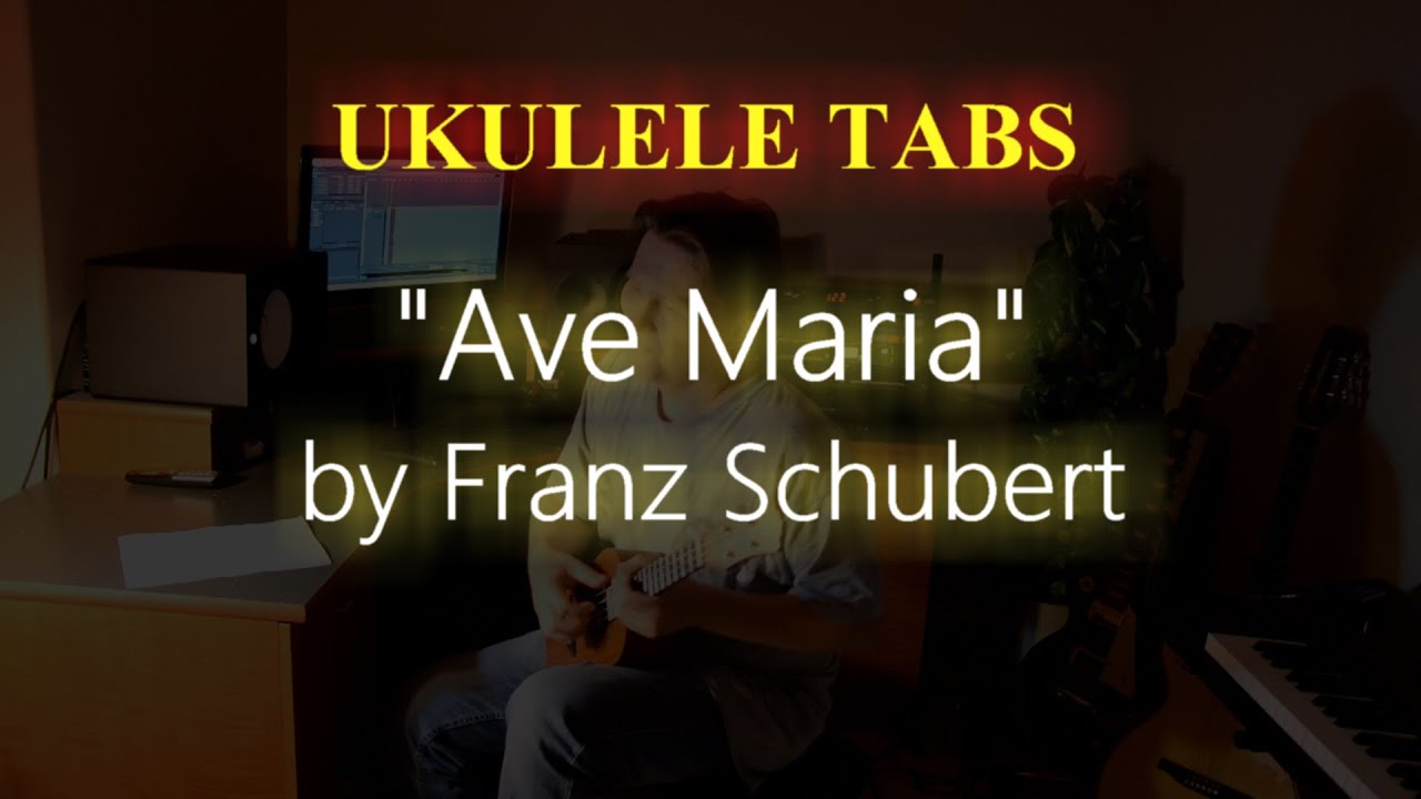 Ave Maria Ukulele TAB available  (beginner levels)