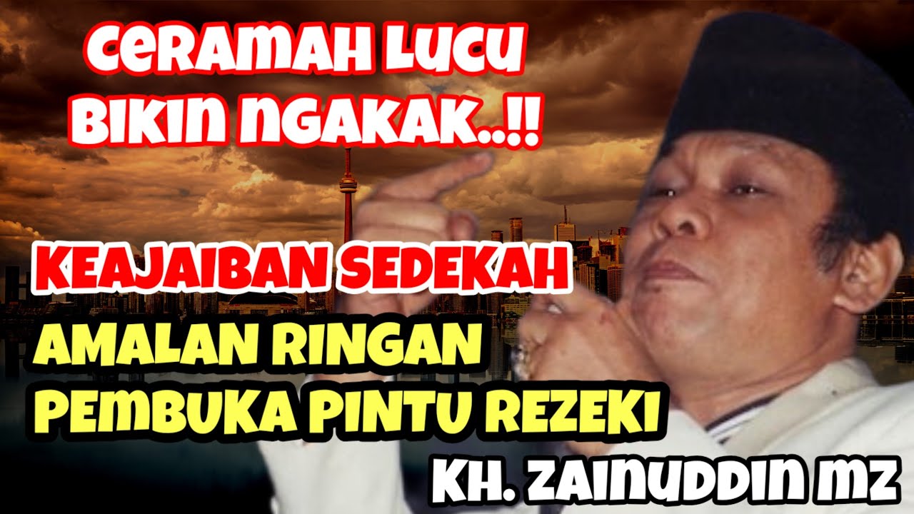 Keajaiban Sedekah: Amalan Ringan Pembuka Surga – Ceramah Lucu KH Zainuddin MZ