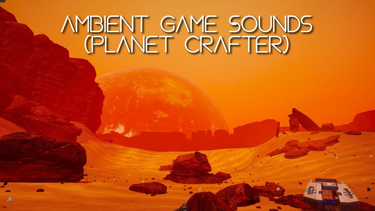Ambient Game Sounds (Planet Crafter)