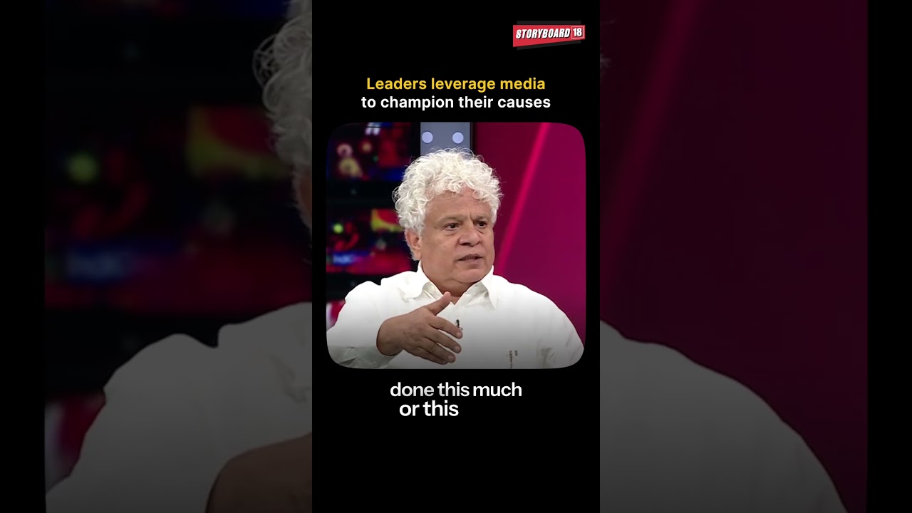 Suhel Seth on how great leaders use media