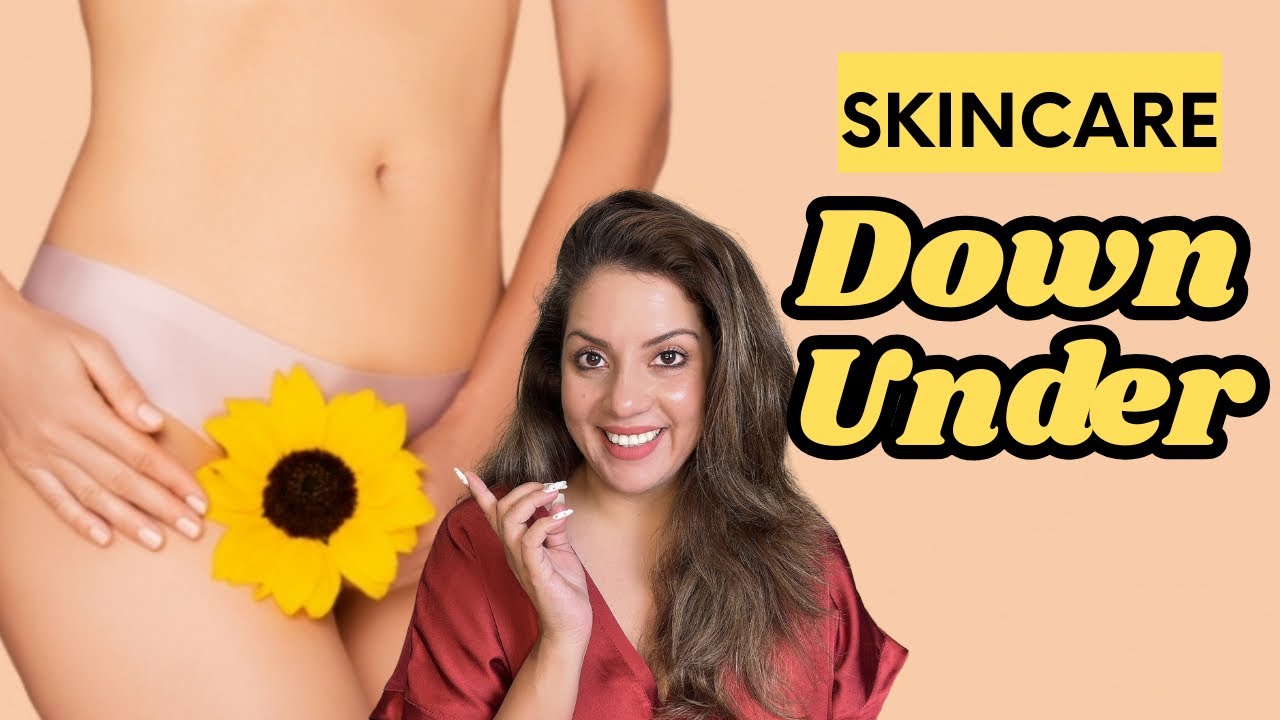 Skincare for your private & intimate areas | How to treat butt acne | ingrown hair & pigmentation