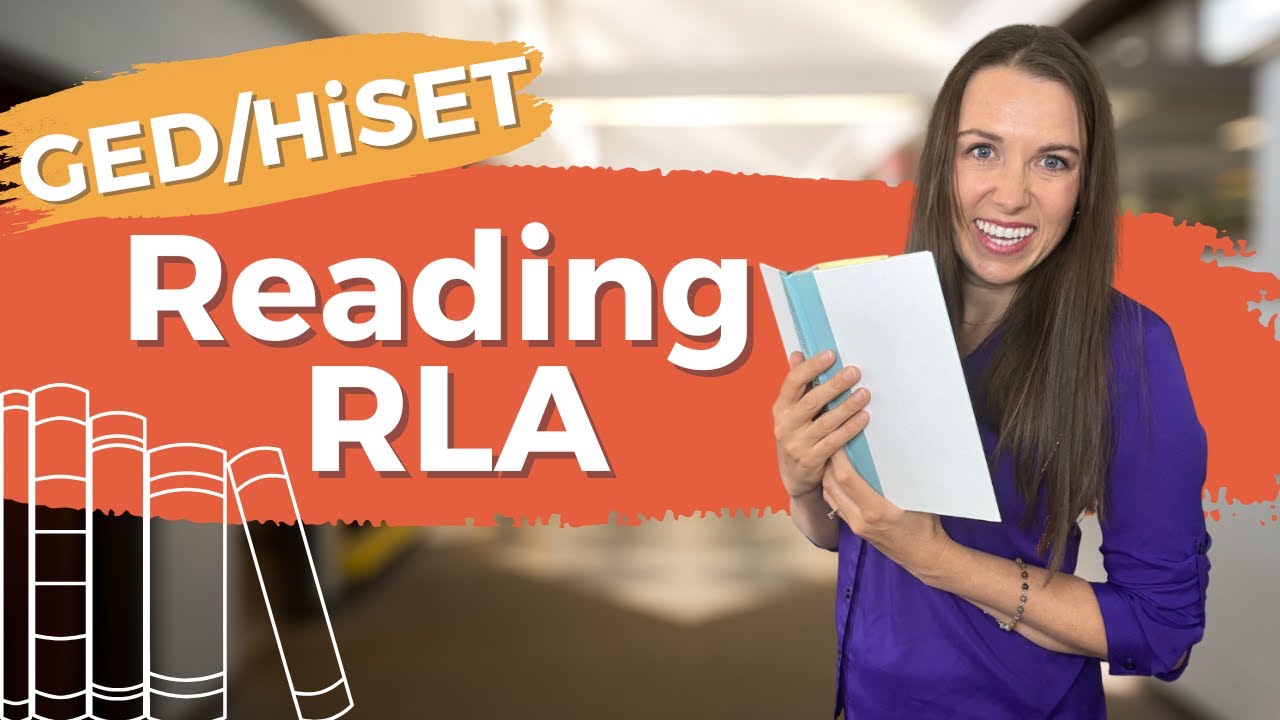 GED RLA & HiSET Reading Comprehension PRACTICE