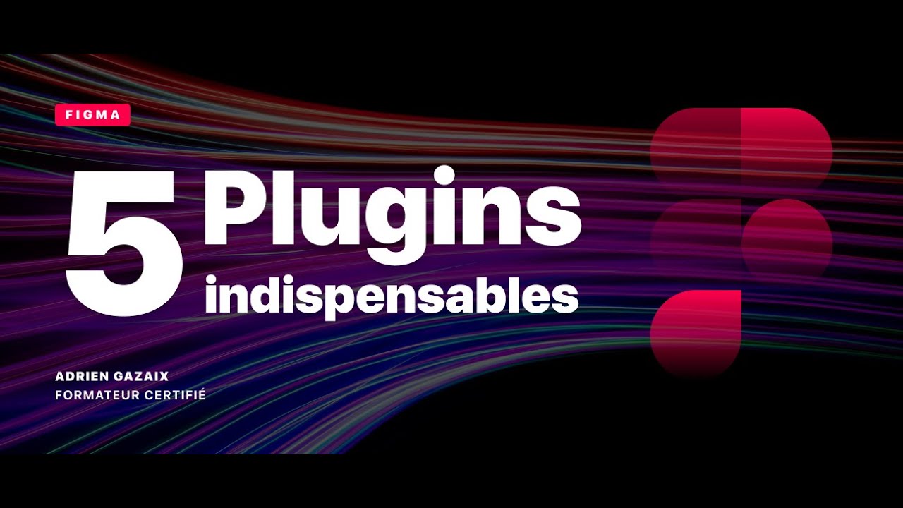 Tuto Figma - 5 Plugins indispensables pour améliorer votre productivité