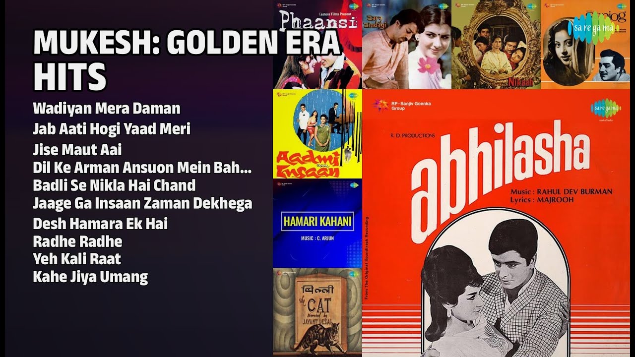 मुकेश: स्वर्णिम युग के गाने | Mukesh Songs | Wadiyan Mera Daman | Jab Aati Hogi Yaad Meri