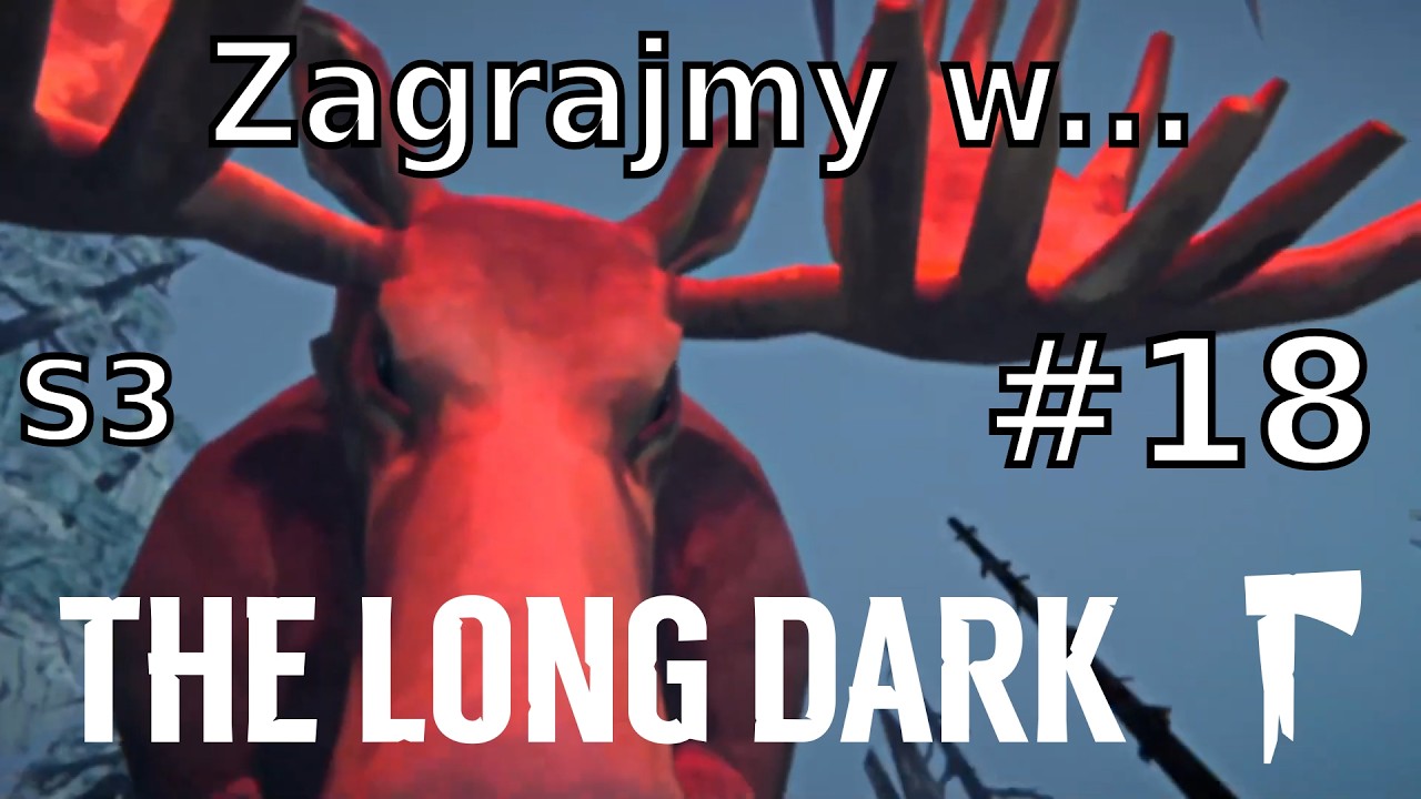 The Long Dark PL #18 | Śpiwory Są Dla Słabych