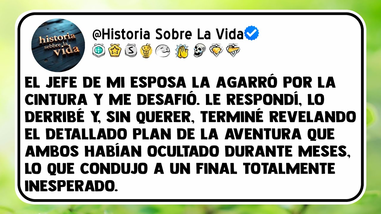 El jefe de mi esposa la agarró por la cintura y me desafió. Le respondí, lo derribé y, sin querer...