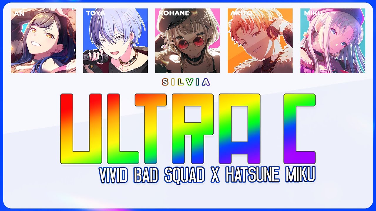 ULTRA C - Vivid BAD SQUAD X Hatsune Miku [Lyrics + Line Distribution]
