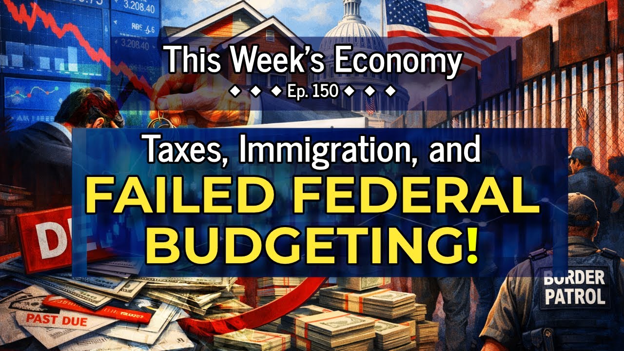 We Can’t Pretend Bad Economic Policy Doesn’t Hurt Us | This Week's Economy Ep. 150