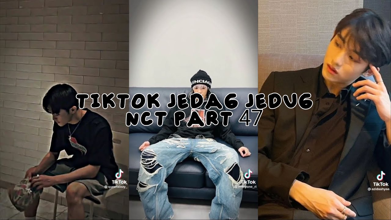TIKTOK JEDAG JEDUG NCT[47]