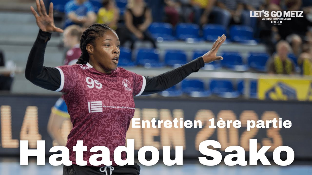 Metz Handball - Hatadou Sako, l'entretien (1/2)