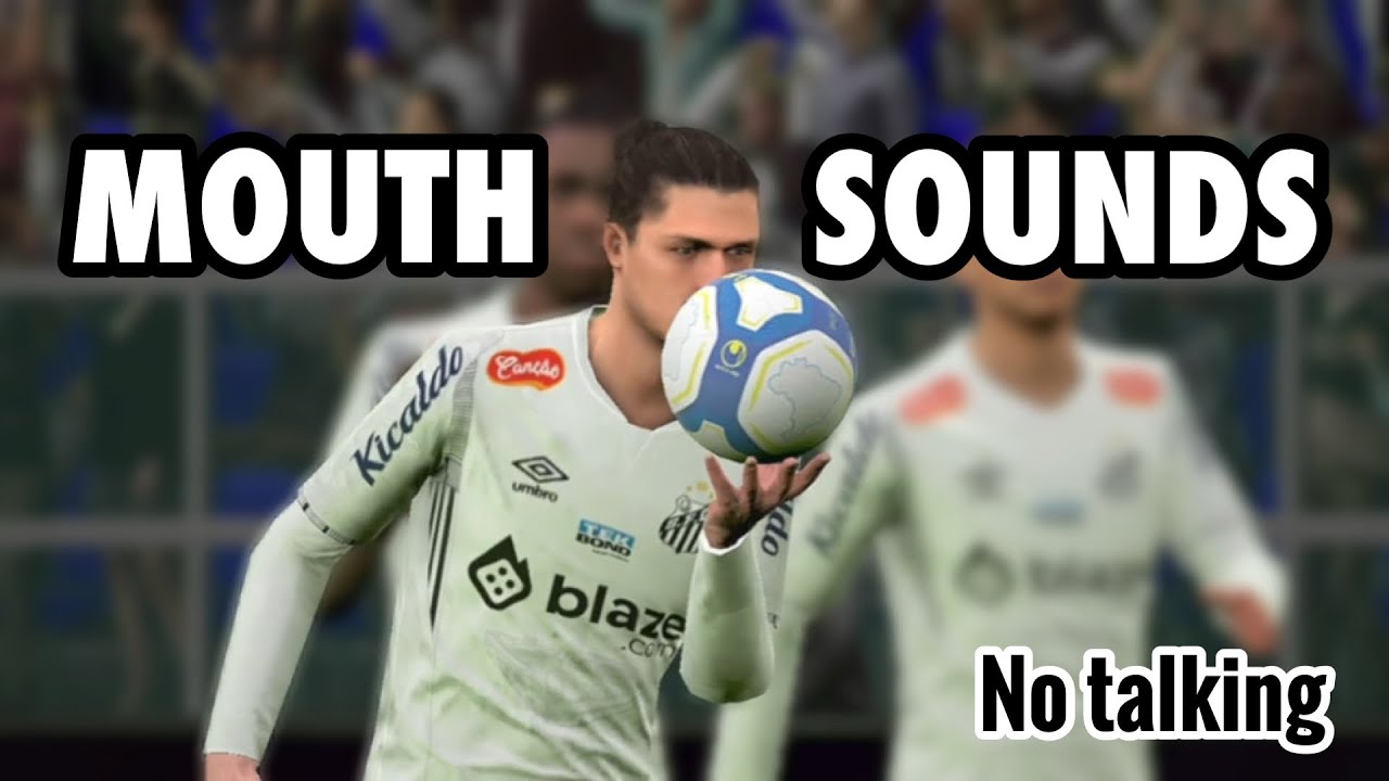 ASMR PURE MOUTH SOUNDS👄💦 (GAMEPLAY EFOOTBAL)