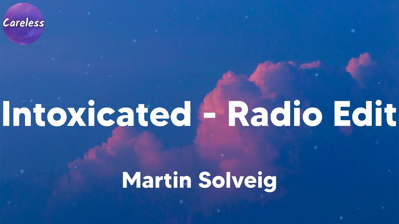 Martin Solveig - Intoxicated - Radio Edit (Lyrics)