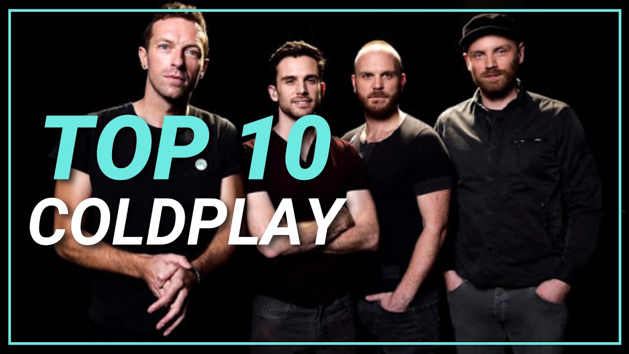 TOP 10 CANCIONES de COLDPLAY* PLAYIST de COLDPLAY *Las MEJORES CANCIONES de COLDPLAY