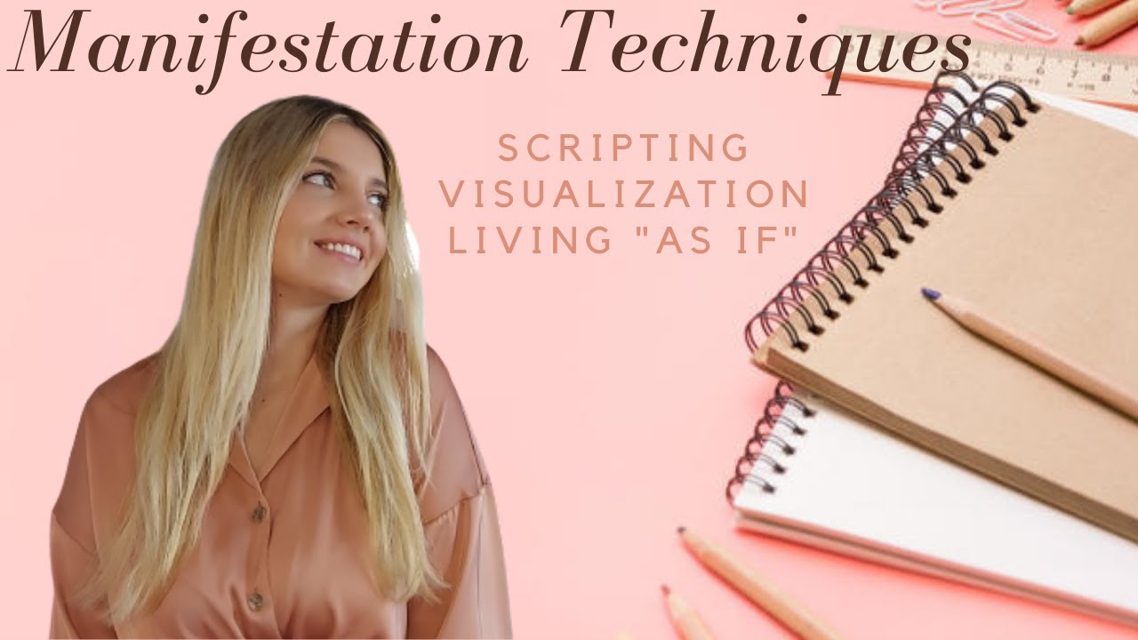 Manifestation Techniques That Really Work: Scripting, Visualization & Living 