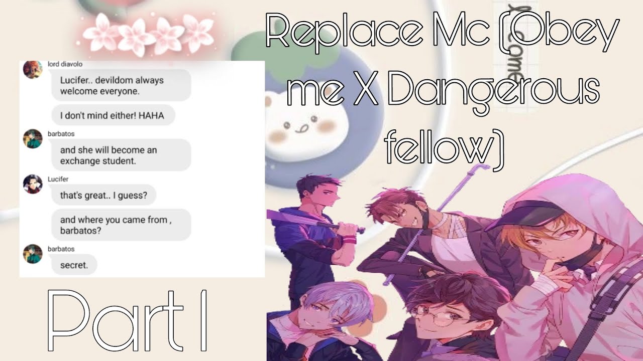 Obey me text: Replace Mc (Obey me X Dangerous fellow)  || Part 1