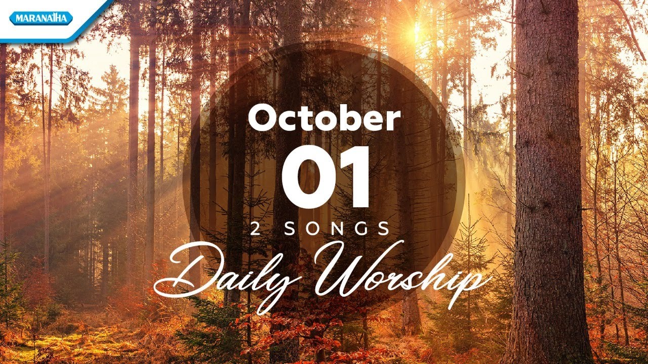 October 1 • Yesus Kau Sungguh Baik - Maka Jiwakupun memujiMu // Daily Worship