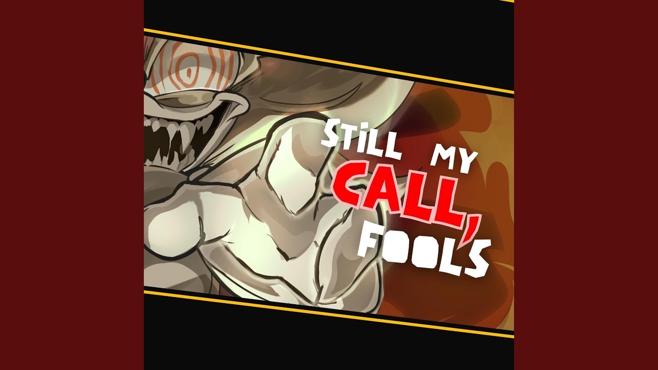 Still My Call, Fools