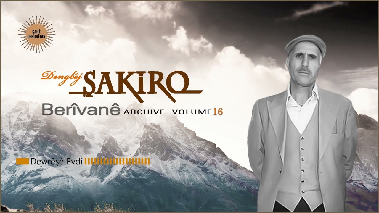 Dengbêj Şakiro - Dewrêşê Evdî [ Archive Vol 16 @ Ses  Media ]