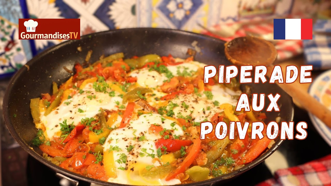 Ma PIPERADE AUX POIVRONS - Comme un air de Pays Basque !, tellement bon sur Gourmandises TV
