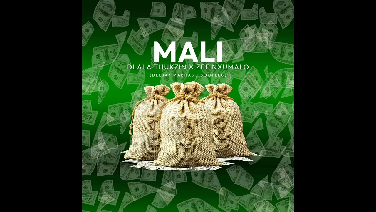 Dlala Thukzin x Zee Nxumalo - Mali (Deejay Mabhaso Bootleg)