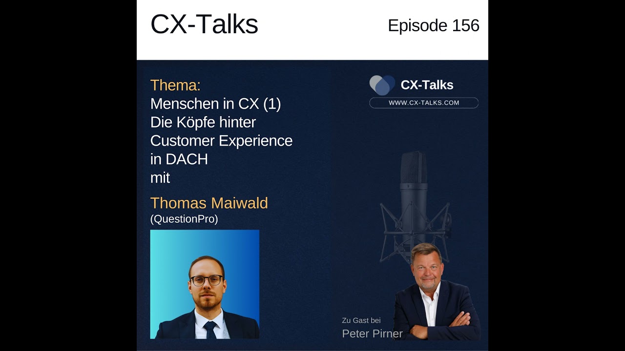 #156 Menschen in CX (1): Thomas Maiwald-Immer (QuestionPro) bei Peter Pirner