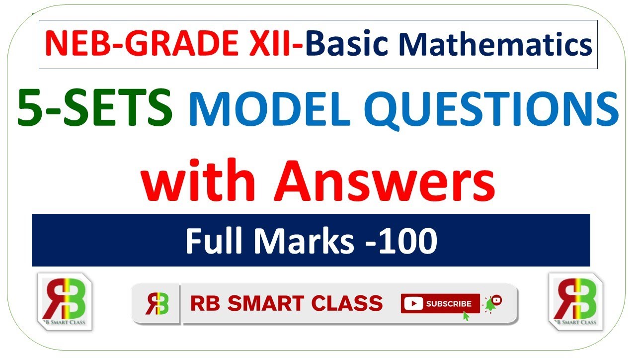 5-Sets Model Questions of Basic Mathematics class 12 (100 marks) || Grade12 || RB Smart Class