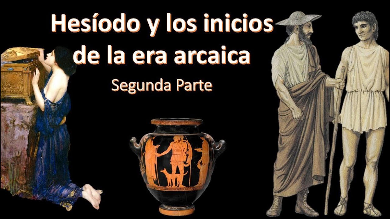 Clase 12- Hes&iacute;odo y los inicios de la era arcaica 2:  Los trabajos y los d&iacute;as-  la granja de Hes&iacute;odo