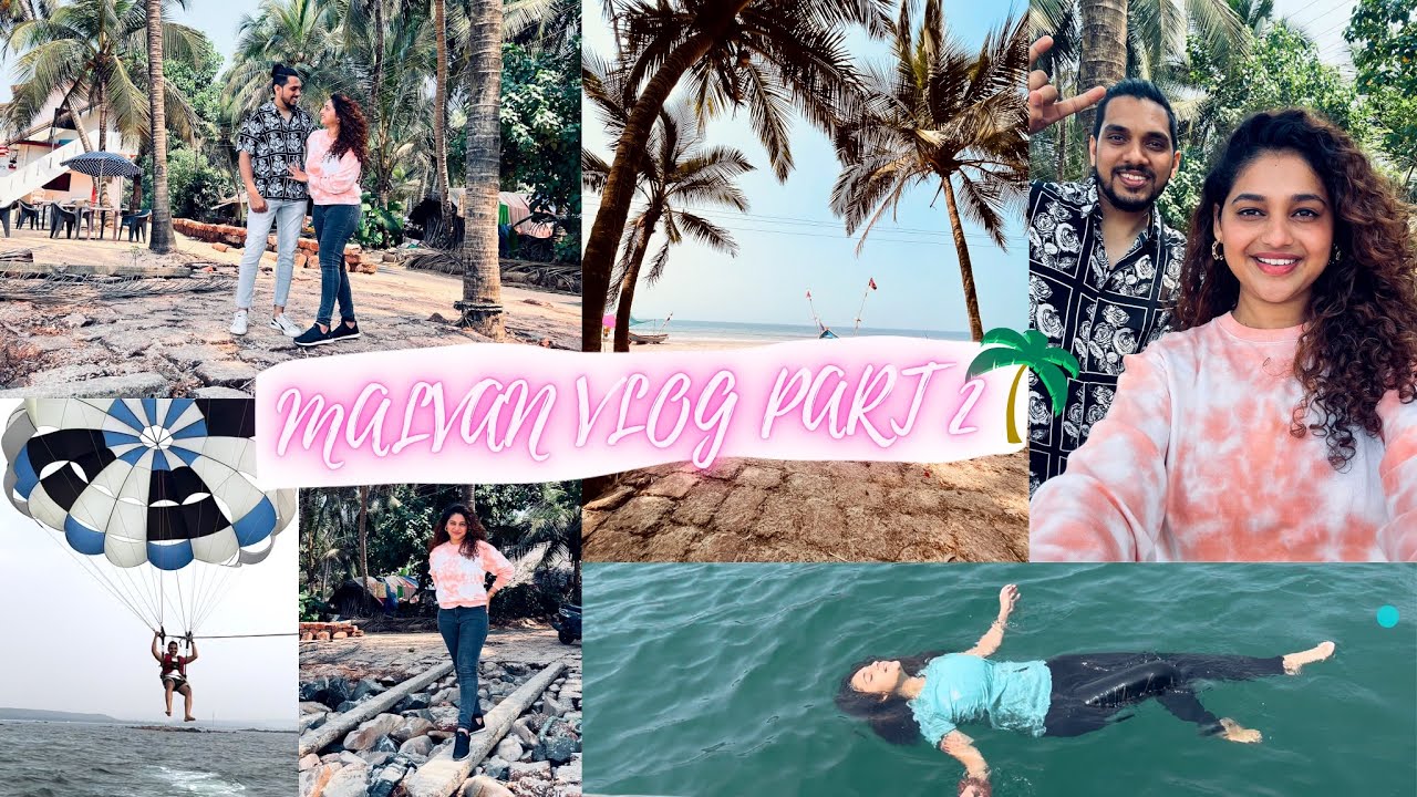 MALVAN VLOG PART 2 | SCUBADIVING🤿, PARASAILING, WATER SPORTS | BEST PLACES TO EAT, STAY AND EXPLORE