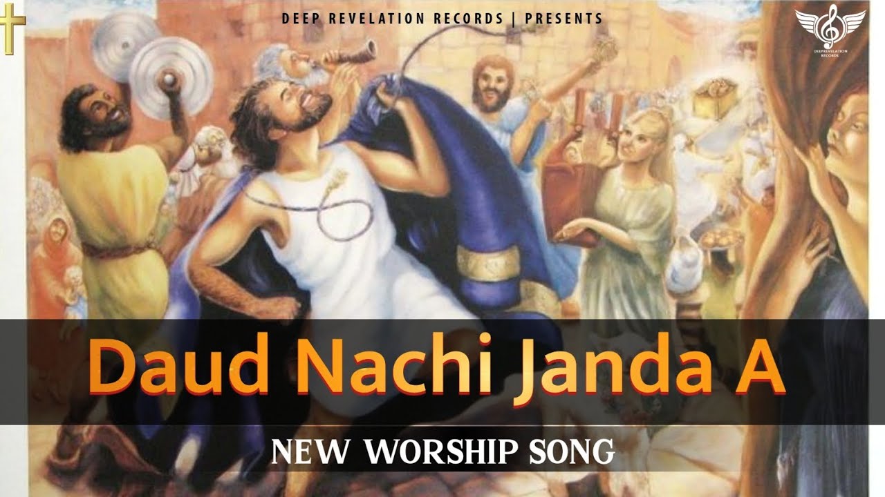 Daud Nachi Janda A 🎶 NEW WORSHIP SONG 2022 || #Ankurnarulaministries || DRR